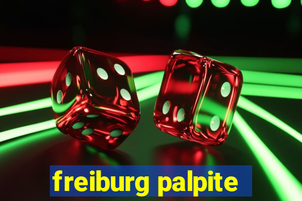 freiburg palpite